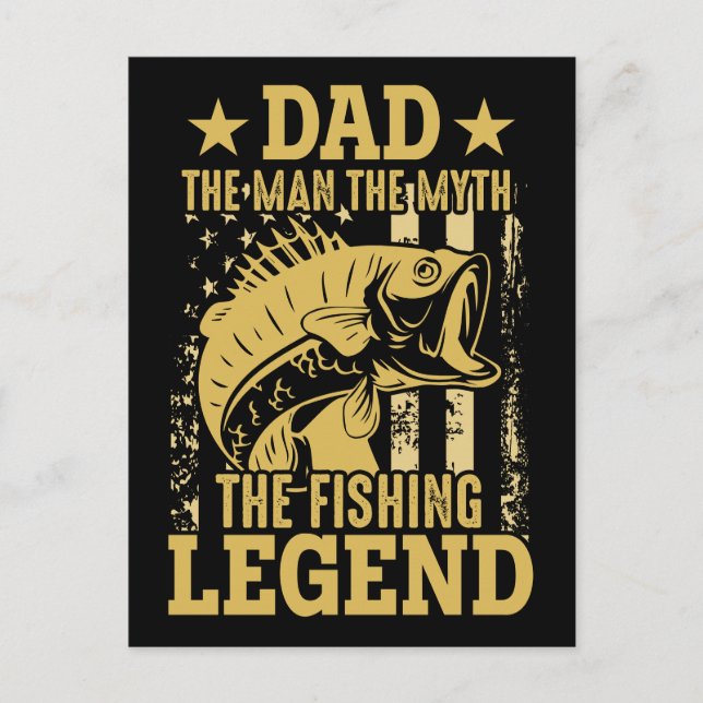 Dad - The Man, The Myth, The Fishing Legend Postcard (Front)