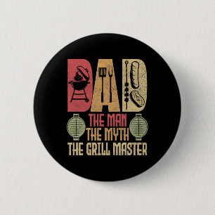 Dad The Man The Myth The Grill Master Bbq Party Rb 6 Cm Round Badge