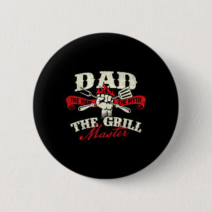 Dad The Man The Myth The Grill Master - Grill Bbq  6 Cm Round Badge