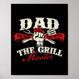 Dad The Man The Myth The Grill Master - Grill Bbq Poster