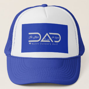 DAD -The Man The Myth The Legend Design Trucker Hat