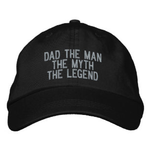 Dad The Man, The Myth, The Legend Father's Day Embroidered Hat