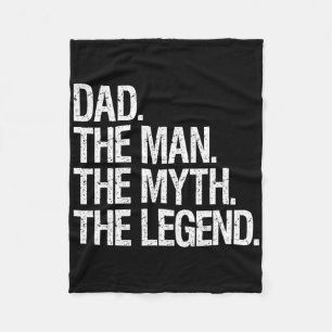 Dad The Man The Myth The Legend Funny Fathers Gift Fleece Blanket