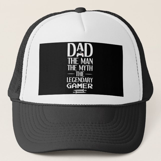 dad the man the myth the legend gamer trucker hat (Front)