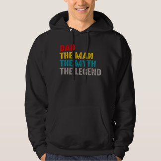 dad the man the myth the legend hoodie