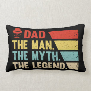 Dad. The Man, The Myth, The Legend. Lumbar Cushion