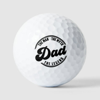 Dad the man the myth the legend pa dad men daddy golf balls