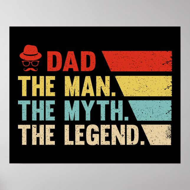 Dad. The Man, The Myth, The Legend. Poster (Front)