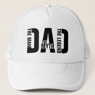 Dad The Man The Myth The Legend  Trucker Hat