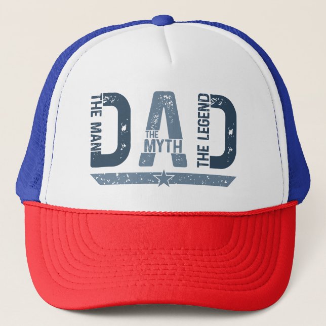 Dad The Man The Myth The Legend Trucker Hat (Front)
