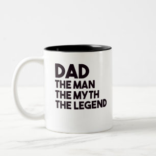 Dad The Man The Myth The Legend Two-Tone Coffee Mug