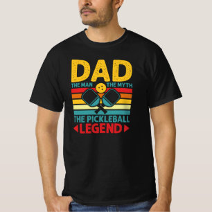 Dad the man the myth the pickleball legend T-Shirt