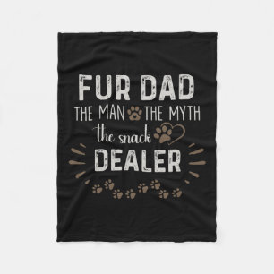 Dad The Man The Myth The Snack Dealer Dog Fathers Fleece Blanket