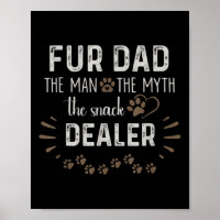 Dad The Man The Myth The Snack Dealer Dog Fathers