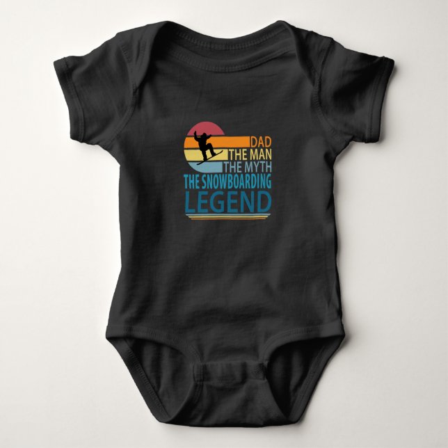 Dad The Man The Myth The Snowboarding Legend Baby Bodysuit (Front)