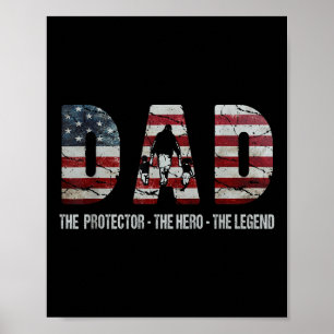Dad The Protector Hero Legend American Flag Dad Fa Poster