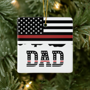 Dad Thin Red Line Firefighter Dad Gift Ceramic Ornament