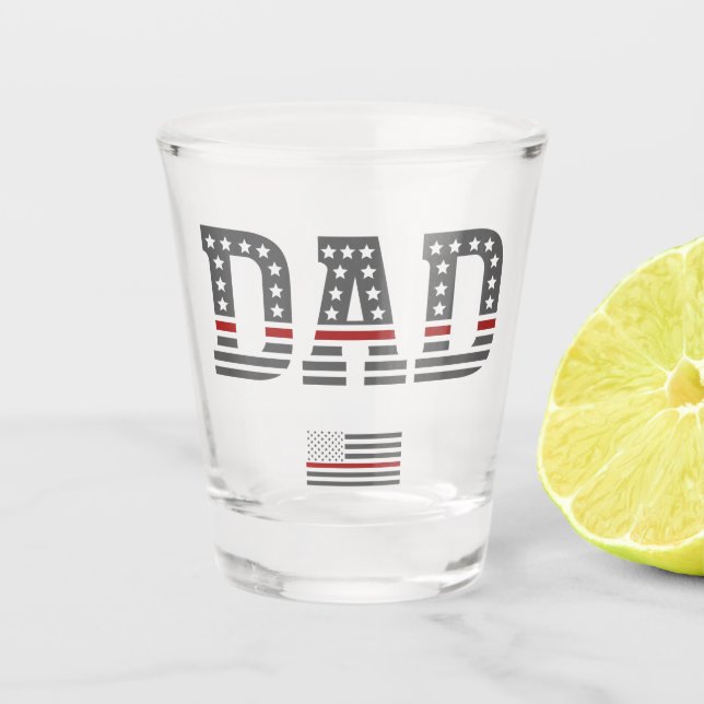 Dad Thin Red Line Firefighter Dad Gifts Shot Glass (Front)