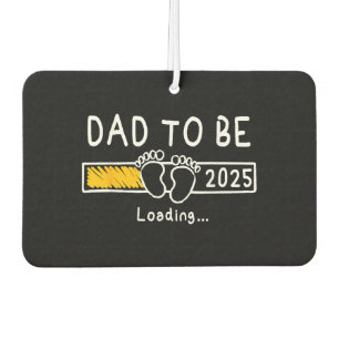 Dad To Be 2025 Dad est 2025 Daddy To Be Promoted t Car Air Freshener