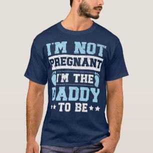 Dad To Be Baby Announcement Gender Reveal Fatherho T-Shirt