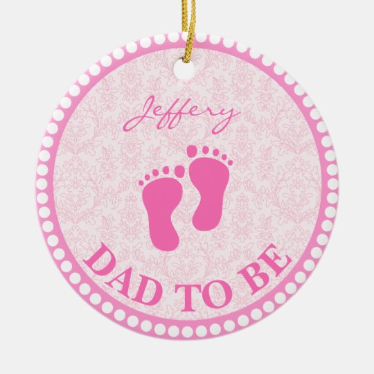 Dad To Be Girl Pink Personalised Ceramic Ornament