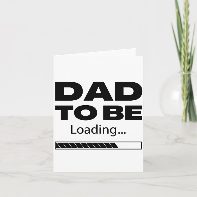 Dad To Be Loading Black Card (Front)