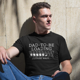 Dad To Be Loading T-Shirt