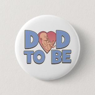 Dad to Be Maternity 6 Cm Round Badge