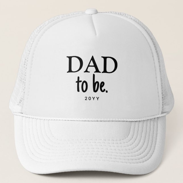 Dad To Be Modern Typography Custom Trucker Hat (Front)