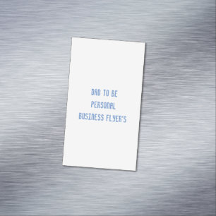 dad to be personal custom magnetic business card