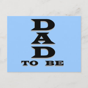 Dad to Be Tshirts and Gifts Postcard