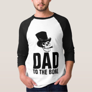 DAD TO THE BONE T-SHIRTS TEES