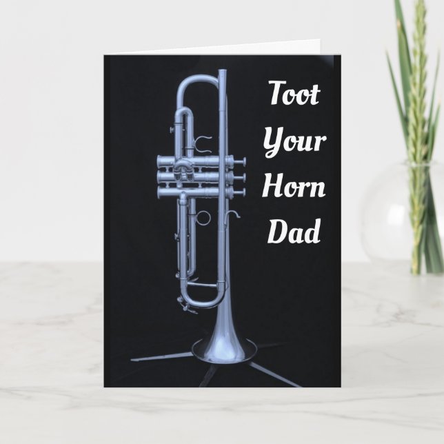 **DAD** TOOT YOUR OWN HORN ON "YOUR BIRTHDAY" CARD (Front)