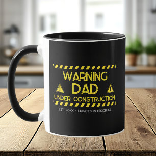 Dad Under Construction Warning Sign Est Year Mug