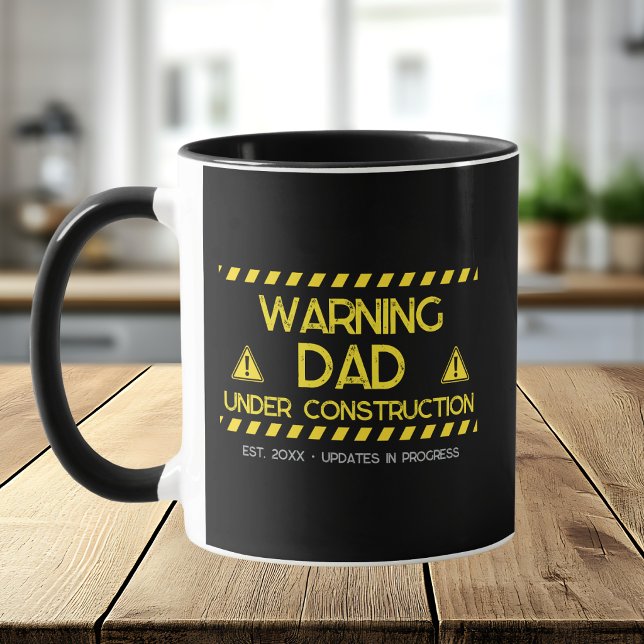 Dad Under Construction Warning Sign Est Year Mug (Creator Uploaded)