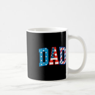 Dad Usa American Flag Freedom Patriotic Happy 4th Coffee Mug