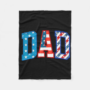 Dad Usa American Flag Freedom Patriotic Happy 4th Fleece Blanket