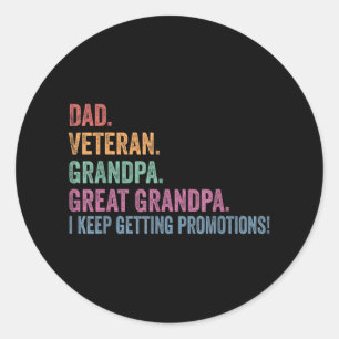 Dad Veteran Funny Grandpa Great Grandpa Fathers Da Classic Round Sticker