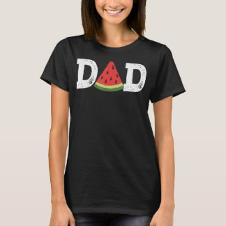 Dad Watermelon  Summer Fruit  Great Father's Day T-Shirt