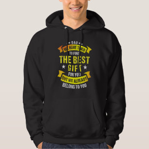 Dad We Already Belong To You Awesome Dad Essential Hoodie