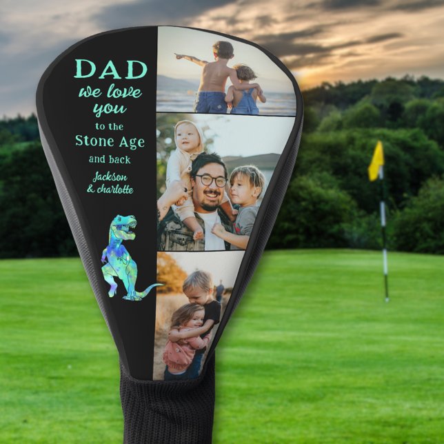 Dad We Love You 3 Photo Collage Funny  Golf Head Cover (Dad we love you to the Stone Age and back custom 3 photo collage funny dinosaur golf head For father)