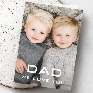 Dad we love you modern father's day photo holiday card
