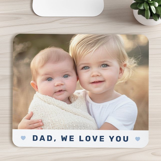 Dad we love you photo hearts blue fathers day mouse pad (Dad we love you photo hearts blue fathers day mouse pad)