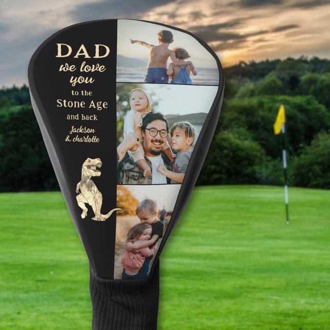 Dad We Love You Quote Kids Photo Collage Golf Head Cover (Dad we love you to the Stone Age and back custom 3 photo collage funny dinosaur golf head)