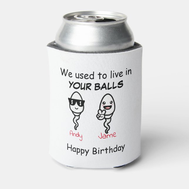  Dad we used to live in your balls   Can Cooler (Can Back)