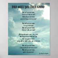 DAD WILL YOU EVER KNOW poem
