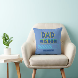 Dad Wisdom Loading Cushion