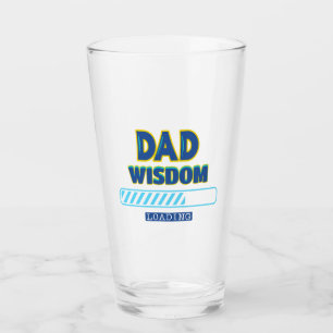 Dad Wisdom Loading Glass