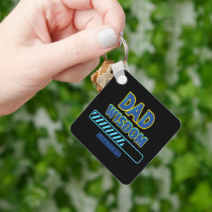 Dad Wisdom Loading Key Ring
