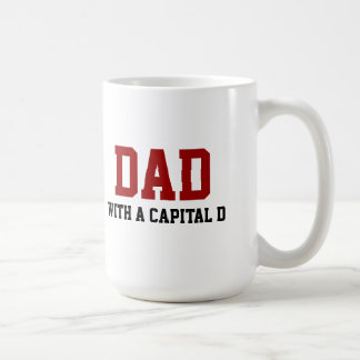 Dad with a capital D Coffee Mug